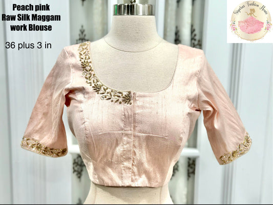 Pure Raw Silk Peach Pink Elegant Maggam work blouse hand work blouse for wedding reception and functions